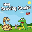 Hey Sneaky Snake | Hooray Kids Songs