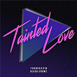 Tainted Love | Turbokevin