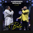 Marquinhos Sensação Convida Belo (Ao Vivo) | Marquinhos Sensação