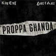 PROPPA GHANDA | King Cruff