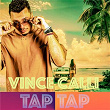 Tap Tap | Vince Calli