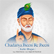 Chadariya Jheeni Re Jheeni (Kabir Bhajan) | Rahul Saxena