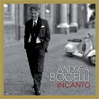 Incanto (Super Deluxe) | Andrea Bocelli