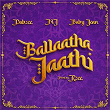 Ballaatha Jaathi | Nj