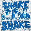 Shake, Shake | Riton
