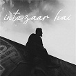 Intezaar hai | Ashish Zachariah