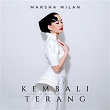 Kembali Terang Versi Anugerah Juara Lagu 37 | Marsha Milan