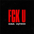 FCK U | Kxxma