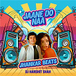 Jaane Do Naa (Jhankar Beats) | Asha Bhosle