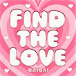 Find The Love | Qai Qai