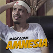 Amnesia | Mark Adam