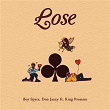 Lose | Boy Spyce