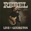 REBEL (Live From Lexington) | Anne Wilson