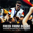 Freed From Desire (Sax Version) | André Schnura