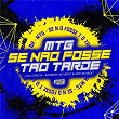 MTG - SE NÃO FOSSE TÃO TARDE - VERSÃO BH (Arrochadeira Remix) | Lou Garcia