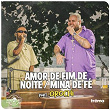 Amor De Fim De Noite / Mina De Fé (Ao Vivo) | Dapaz