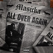 All Over Again | Masicka