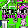 Ye Kou Si Kuo (Yuksek Remix) | Naive New Beaters