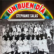 Un Buen Día | Stephanie Salas