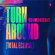 Turn Around (Total Eclipse) | Old Jim