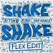 Shake, Shake (Flex UK Edit) | Riton