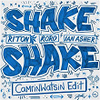 Shake, Shake (CamrinWatsin Edit) | Riton