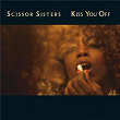 Kiss You Off | Scissor Sisters