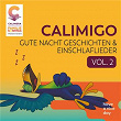 Calimigo Gute Nacht Geschichten & Einschlaflieder Vol.2 | Familie Sonntag