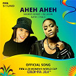 AHEH AHEH (The Official Song Of FIFA U-20 Women's World Cup Colombia 2024) | Fifa Sound