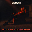 Stay In Your Lane | Taiki Nulight