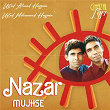 Nazar Mujhse (Ghazal Lofi) | Ustad Ahmed Hussain