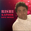 Rishi Kapoor Love Songs | Kishore Kumar