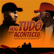 MTG Tudo Aconteceu | Mc Du Black