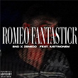 ROMEO FANTASTICK | Bnd