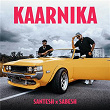 Kaarnika | Santesh