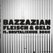 Fleisch & Geld | Bazzazian