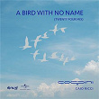 A Bird With No Name (Twenty Four Mix) | Coppini