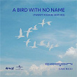 A Bird With No Name (Twenty Four Re-Edit Mix) | Coppini