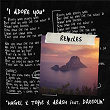 I Adore You (Remixes) | Hugel