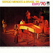 Live At Expo '70 | Sergio Mendes & Brasil 66