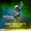 Seek Your Truth (A Vitória) | Meduza