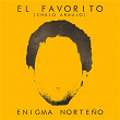 El Favorito (Chalo Araujo) | Enigma Norteuo