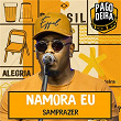 Namora Eu | Pagodeira