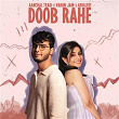 Doob Rahe | Aanchal Tyagi