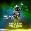 Refuse To Walk Away | Liu