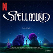 Spellbound (Soundtrack from the Netflix Film by Skydance Animation) | Alan Menken