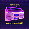 Music Selekta | Stefy De Cicco