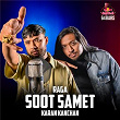 Soot Samet (Red Bull 64 Bars) | Raga