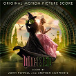 Wicked: The Original Motion Picture Score | John Powell