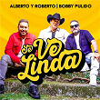 Se Ve Linda | Alberto Y Roberto